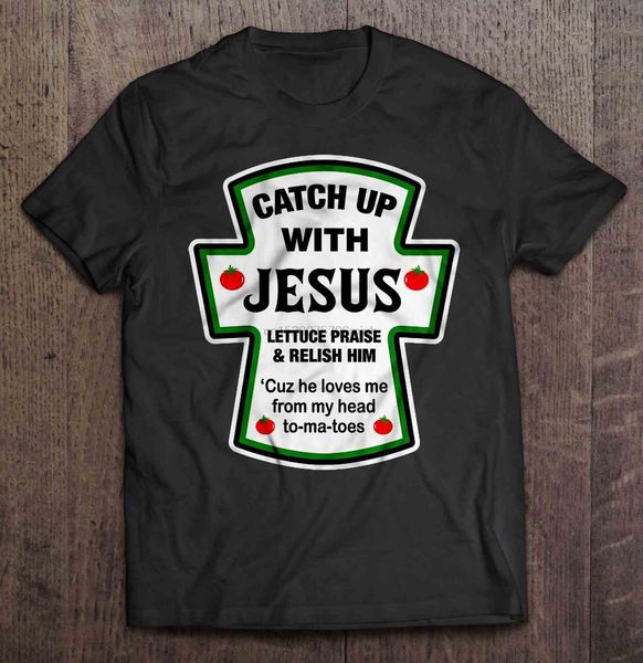 

catch up with jesus lettuce praise & relish him cuz he loves me from my head to ma toes women sport hooded sweatshirt hoodie t shirt