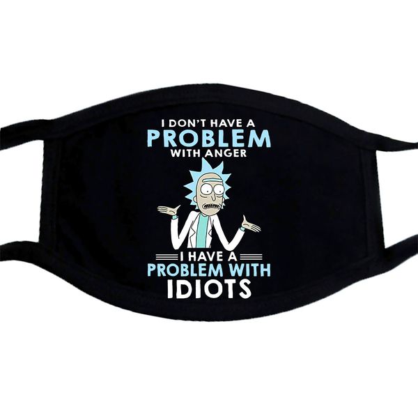 

comfortable with and anger morty cool rick dont i have a problem funny mask pm2.5