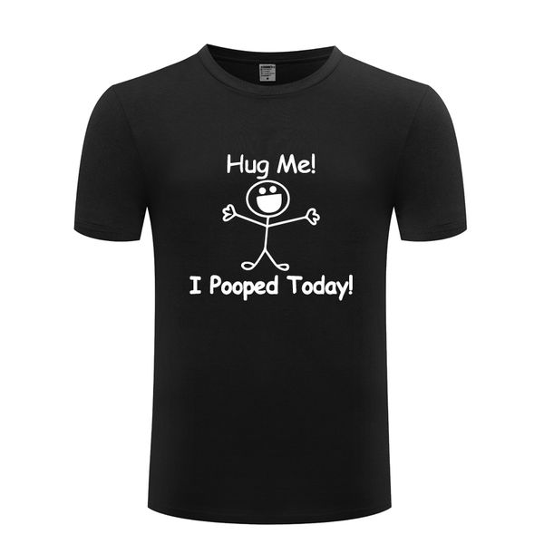 

i pooped today funny creative novelty men's t shirt t shirt men 2018 new short sleeve cotton casual tee sport hooded sweatshirt hoodie