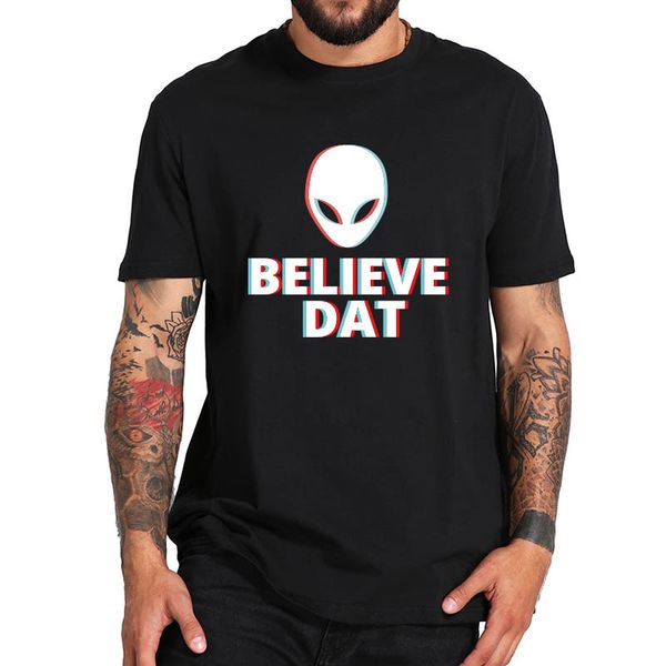 

believe dat pin t shirt aliens ufo tshirt fashion fitness tee shirt eu size breathable tee sport hooded sweatshirt hoodie