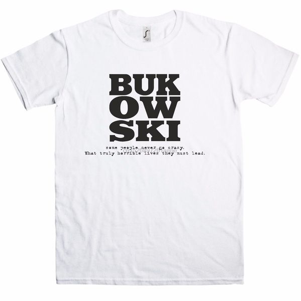 

bukowski t shirt 'niemals go crazy' spruchautorpoetcharles brand clothihng fashion t shirt sport hooded sweatshirt hoodie