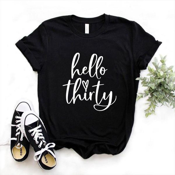 

hello thirty print women tshirts cotton casual funny t shirt for lady yong girl tee 6 color drop ship na 963, White