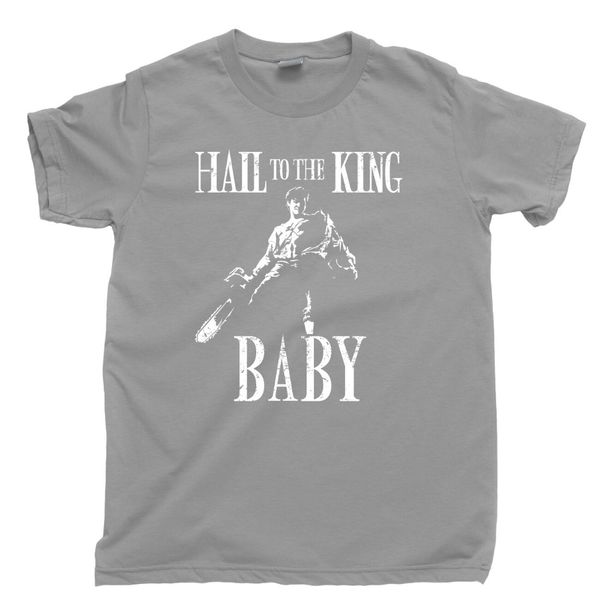

hail to the king baby evil dead 2 3 bruce campbell ash necronomicon funny casual tee printed tee hooded sweatshirt hoodie men t shirt
