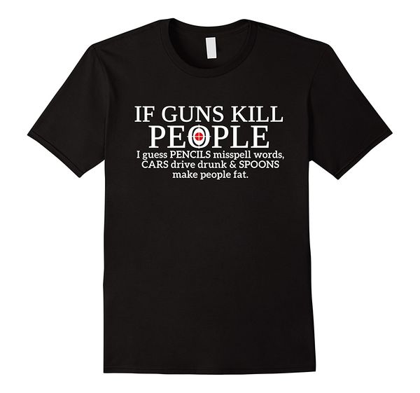 

2019 100% cotton if guns kill people pencils miss spell words shirt summer style tee shirt sport hooded sweatshirt hoodie