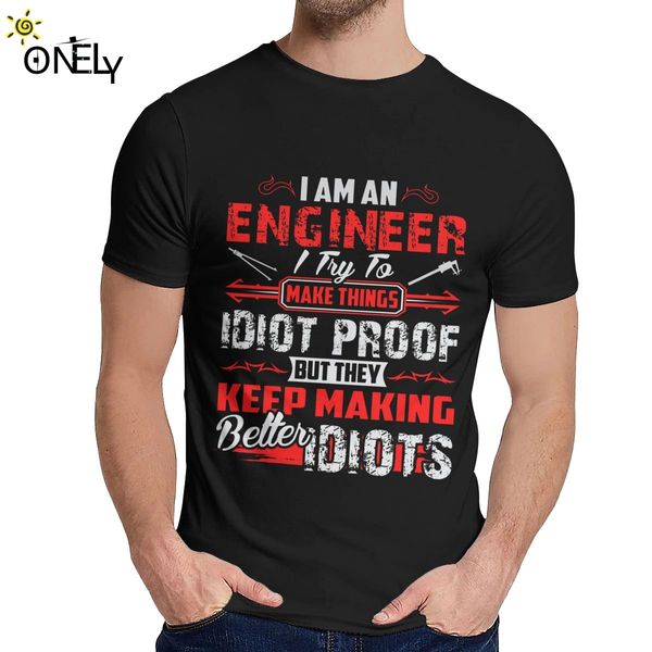 

comfortable i am an engineer short sleeve man new custom young style o-neck camiseta t shirt sport hooded sweatshirt hoodie