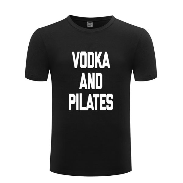 

vodka & pilates sarcastic saying funny mens men t shirt tshirt 2018 new short sleeve casual t shirt tee sport hooded sweatshirt hoodie