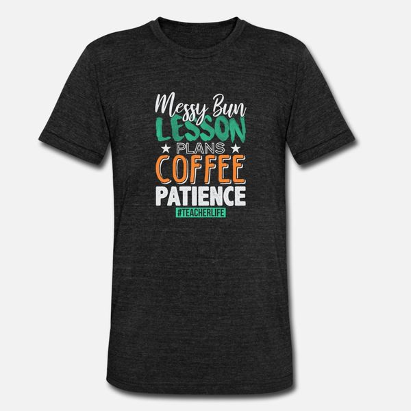 

messy bun lesson plans coffee patience designers graphic t shirt fit unique trendy tracksuit hoodie sweatshirt
