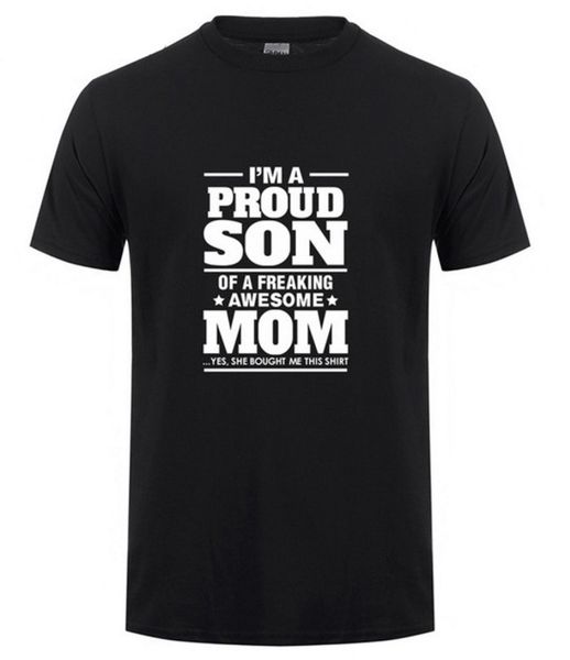 

2017 fashion proud son freaking awesome mom short sleeve o neck casual funny gift sport hooded sweatshirt hoodie men t shirt