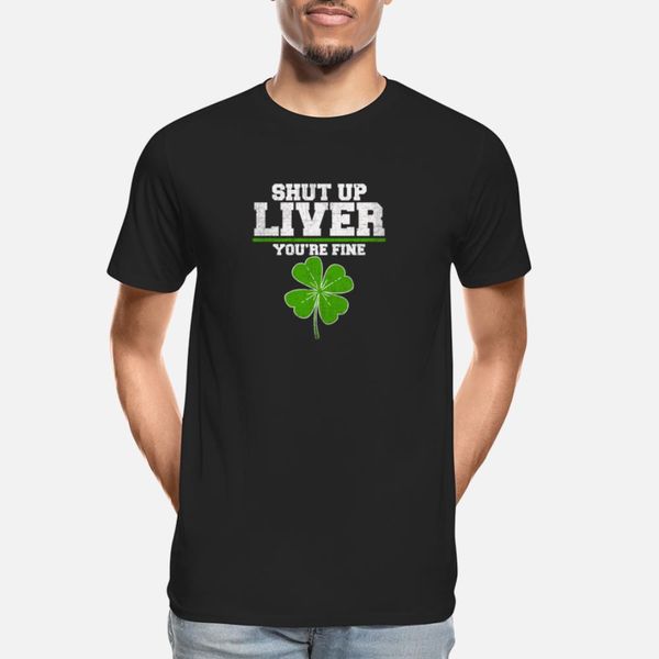 

shut up liver you're fine funny st patrick's day t shirt vintage latest tracksuit hoodie sweatshirt