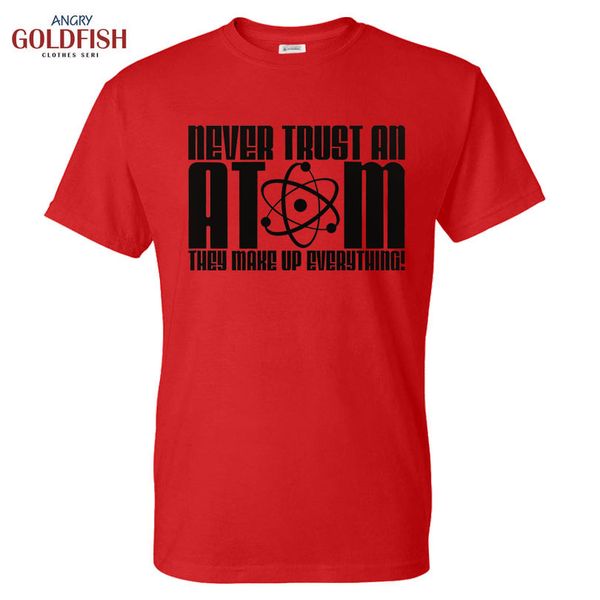 

sport t-shirts never trust an atom they make up everything style 2016 streetwear men's tshirt cotton casual short sleeves tees