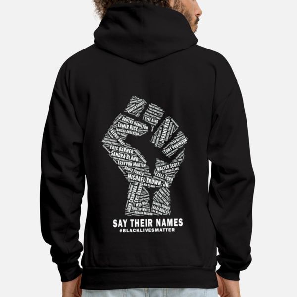 

black lives matter say their names designers graphic t shirt cute street plus size tracksuit hoodie sweatshirt