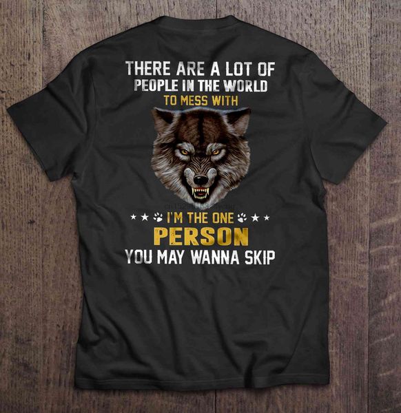 

there are a lot of people in the world to mess with i'm the one person you may wanna skip angry wolf version hoodie designers t shirts