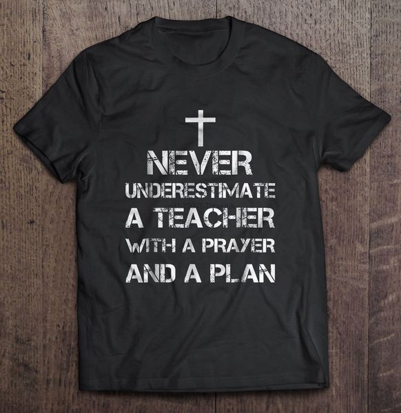 

men never underestimate a teacher with a prayer and a plan hoodie designers t shirts sweatshirt