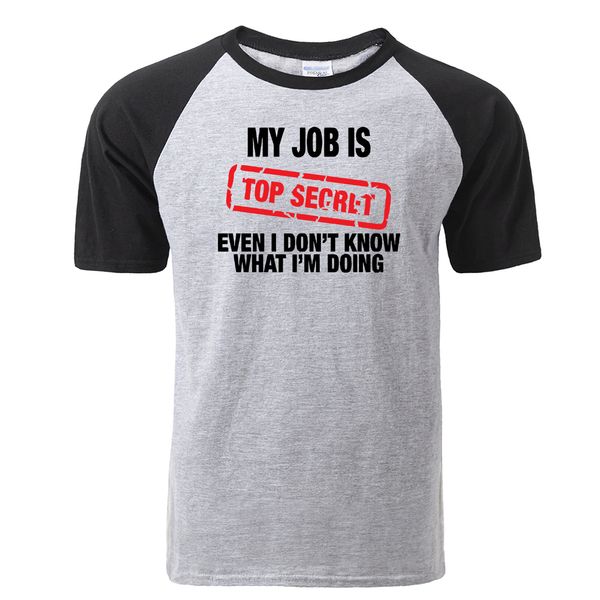 

sport funny my job is secret t shirt men fashion cotton short sleeve raglan tshirt casual joke hip hop harajuku streetwear