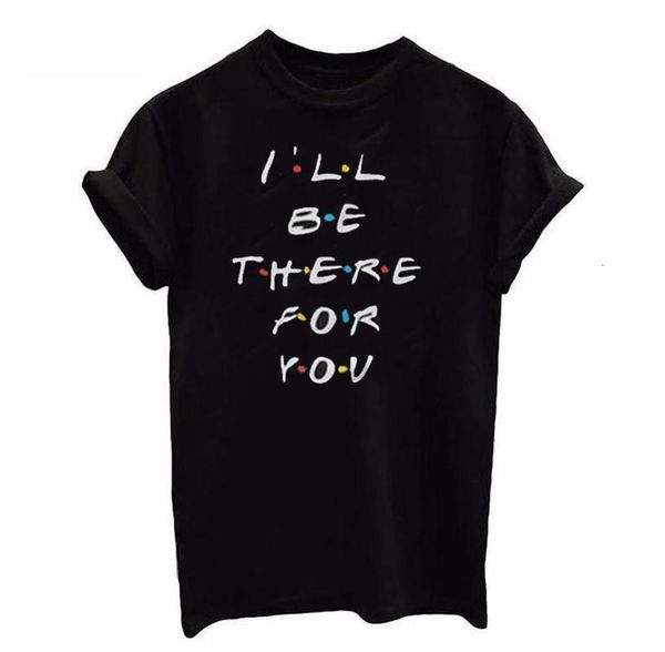 

i'll be there for you letter print t shirt women short sleeve o neck loose tshirt summer women tee shirt, White