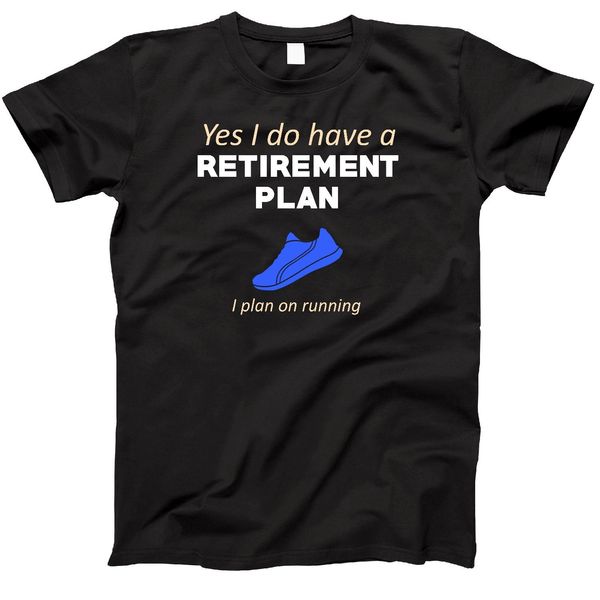 

2019 summer style fashion retirement plan runner retired runner gift t-shirt tee shirt sport hooded sweatshirt hoodie