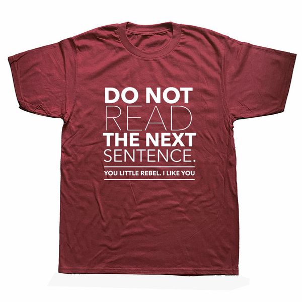 

sport summer men funny do not read the next sentence t shirt short sleeve cotton t-shirt tee camiseta