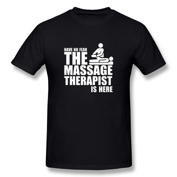 

sport have no fear the massage therapist are here t-shirt fashion funny birthday cotton short sleeves t shirts causal o-neck tees