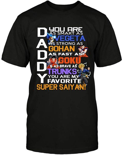 

daddy you are our favorite super saiyan t shirt men women tee shirt sport hooded sweatshirt hoodie
