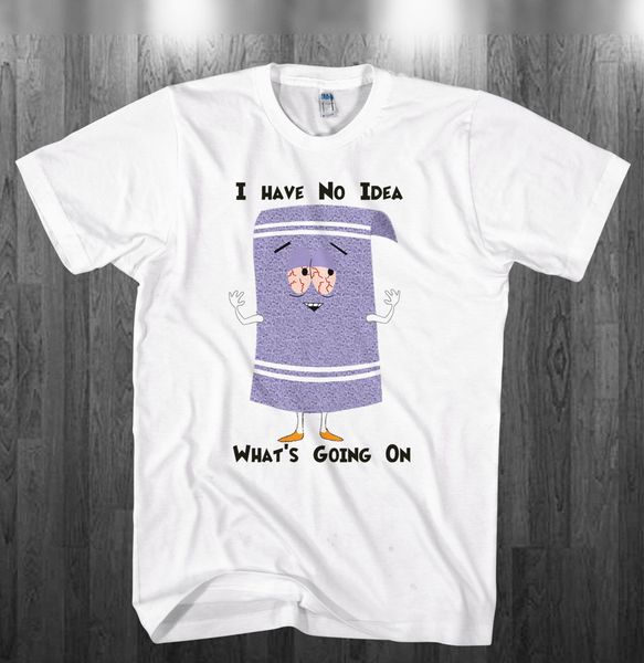 

towelie i have no idea what's going on white shirts kids sizes casual short sleeve 2019 fashion hoodie designers t shirts sweatshirt