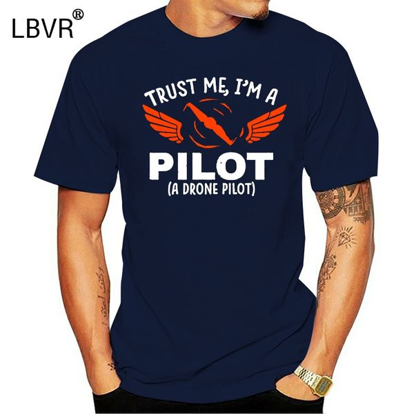 

new summer men short sleeve t shirt with trust me i'm a drone pilot lettering, gift t shirt with quadrocopter sport hooded sweatshirt h