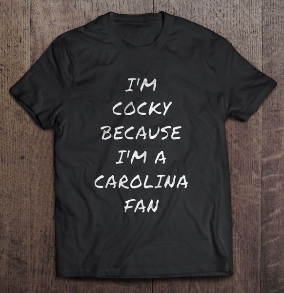 

men t shirt i m cocky because i m a carolina fan women t-shirt sport hooded sweatshirt hoodie