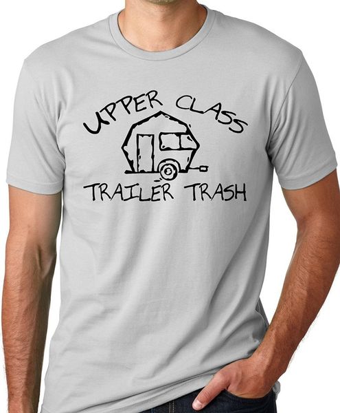 

спорт 2019 нового лето прохладного майк upper class trailer trash смешной футболка trailer park юмор хлопок футболка