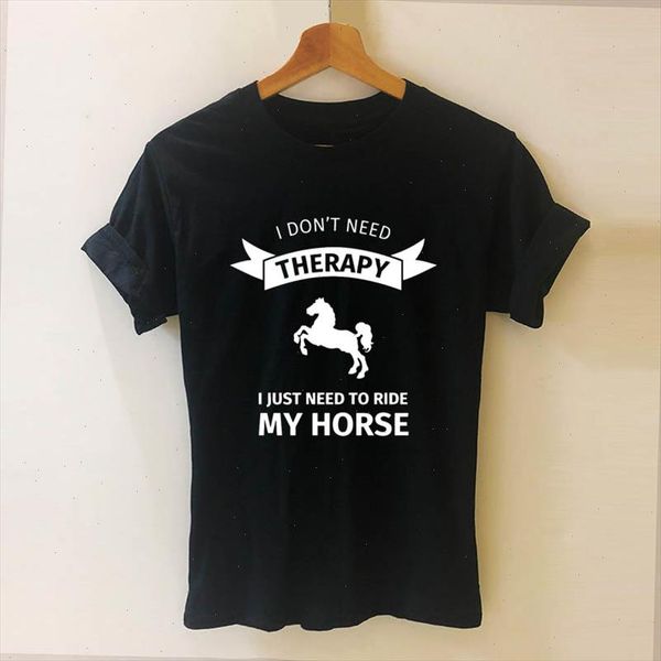 

new i dont need therapy i just ride horse riding t shirt short sleeve o neck cotton t shirt girls tee, White