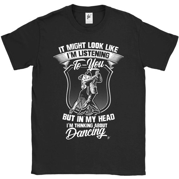 

sport 2019 men fashion look like i'm listening but i'm thinking about dancing mens t-shirt tee shirt