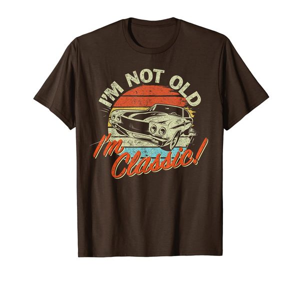 

classic car old cars birthday gift i'm not old i'm classic t-shirt, White;black