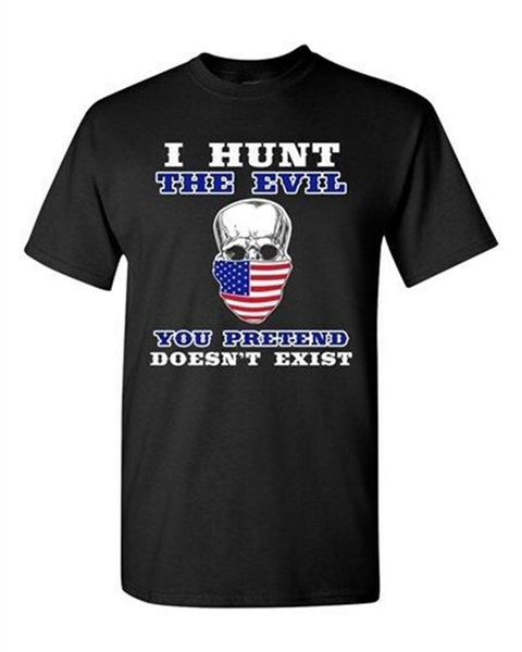 

i hunt the evil you pretend doesn't exist death usa flag dt t-shirt tee breathable tee shirt sport hooded sweatshirt hoodie