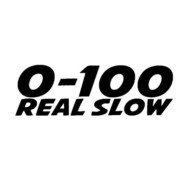 

14.5cm*4.5cm 0-100 real slow fun decal car sticker black silver motorcycle vinyl c15-2952