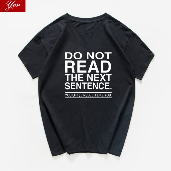 

do not read the next sentence graphic novelty sarcastic funny summer tshirt streetwear harajuku tee hooded sweatshirt hoodie men t shirt