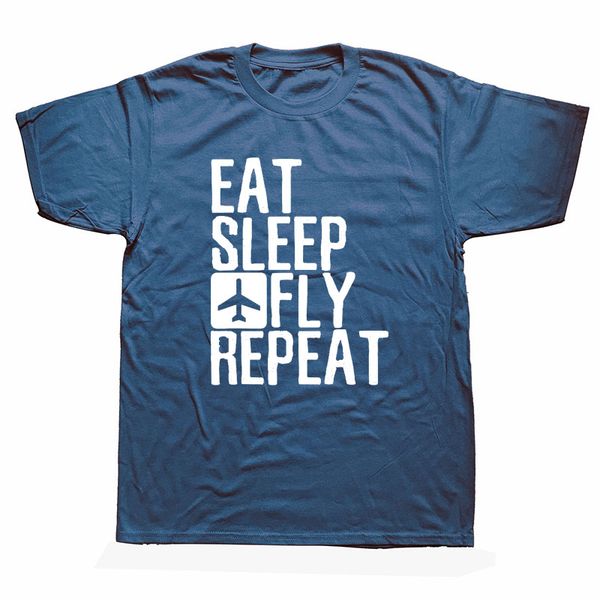 

sport funny eat sleep fly repeat pilot gifts graphic t shirts men summer cotton harajuku plus size o neck streetwear hip hop t-shirt