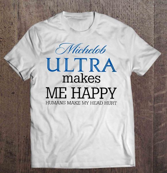 

men t shirt michelob ultra makes me happy humans make my head hurt women t-shirt sport hooded sweatshirt hoodie