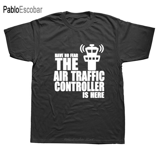 

have no fear the air traffic controller is here novelty funny mens clothing camisetas tees hoodie designers t shirts sweatshirt