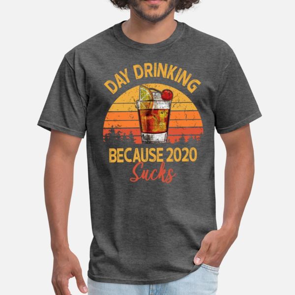 

day drinking because 2020 sucks designers graphic t shirt cool print o-neck tracksuit hoodie sweatshirt