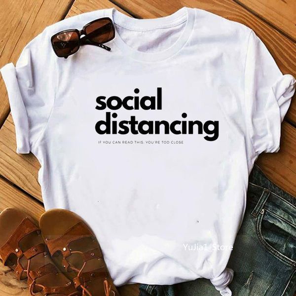 

social distancing if you can read this you're too close letter print funny t shirts women fashion graphic tees humor joke tshirt, White
