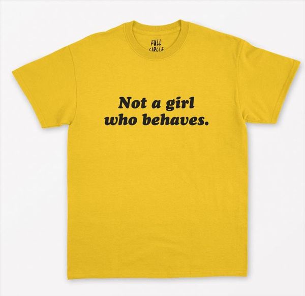 

not a girl who behaves print women tshirt cotton casual funny t shirt for lady yong girl tee hipster drop ship, White