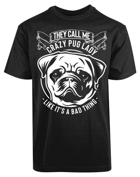 

they call me crazy pug lady like its a bad thing new men's shirt funny humor tee street tee shirt sport hooded sweatshirt hoodie