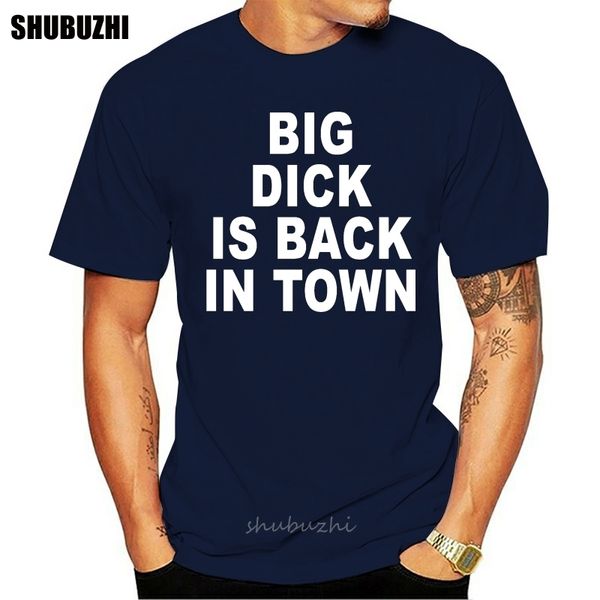 

big dick is back in town t-shirt - new - many colors cotton tshirt men summer fashion t-shirt euro size sport hooded sweatshirt hoodie