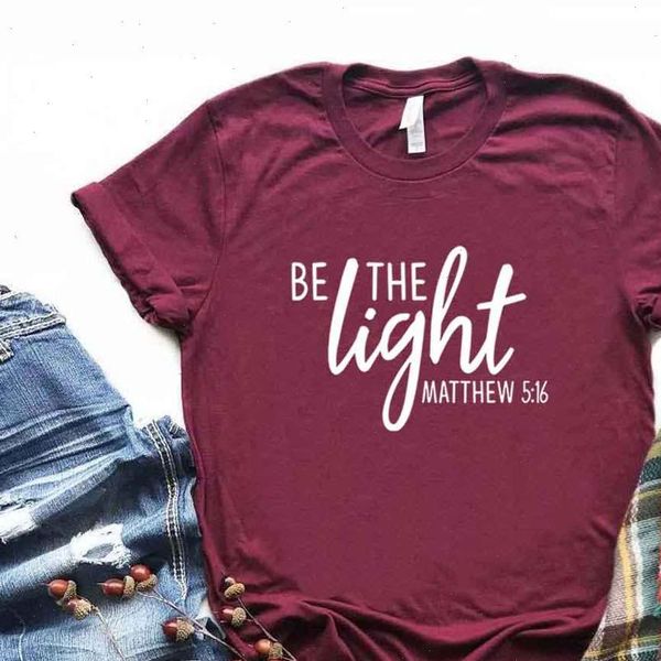 

be the light matthew 5 16 print women tshirt cotton casual funny t shirt for lady yong girl tee 6 color, White