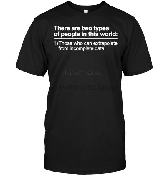 

brand there are two types of people in this world those who can extrapolate from incomplete data men hoodie designers t shirts sweatshirt