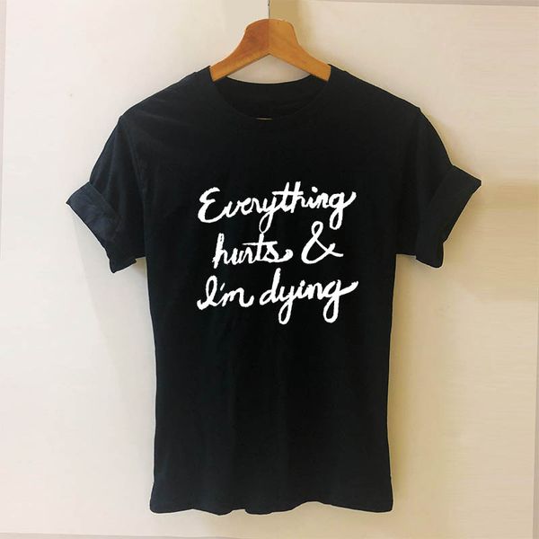

everything hurts and i'm dying printed letters funny teeshirt women casual short sleeve tees dropshipping sweatshirt hoodie t shirt