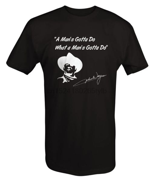 

john wayne - a man's gotta do - cowboy hat t shirt sport hooded sweatshirt hoodie