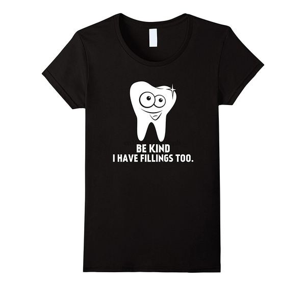 

be kind i have fillings too t shirt good quality brand t shirt women harajuku shirt funny femme brand sport hooded sweatshirt hoodie