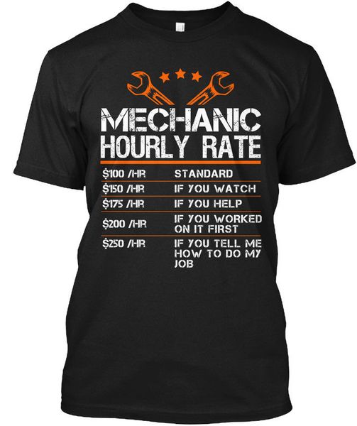 

sport funny mechanic hourly rate - $100 /hr standard $150 if summer 2019 man summer cotton fashion short sleeve print t shirts