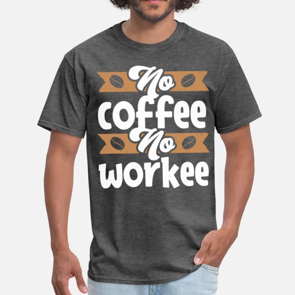 

no coffee no workee t shirt humor lovely summer tracksuit hoodie sweatshirt