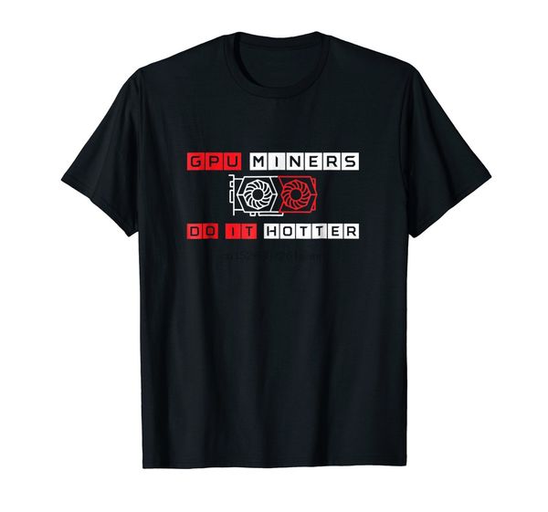 

новая футболка моды популярные стиль man t shirt шахтеры do it hotter crypto ethereum monero miner hipster tshirt спорт толстовка с капюшоно