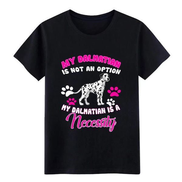 

dalmatian is a necessity fitted poly men print crew neck letters famous casual summer pictures hoodie designers t shirts sweatshirt